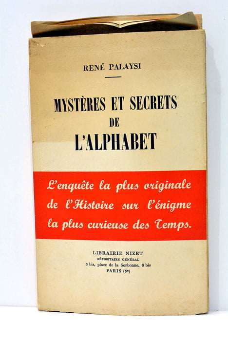 Mystères et secrets de l'alphabet. L'enquête la plus originale de …