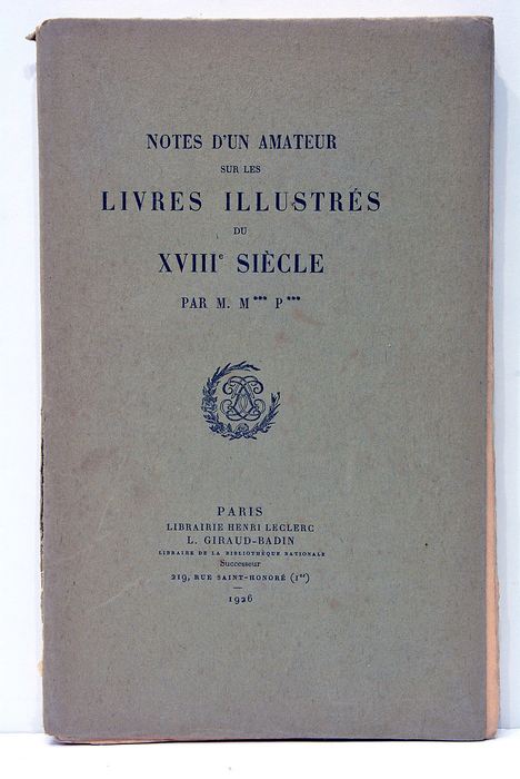 NOTES D'UN amateur sur les livres illustrés du XVIIIe siècle.