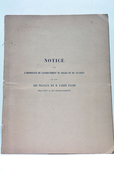 NOTICE sur l'importance de l'enseignement du Malais et du Javanais …