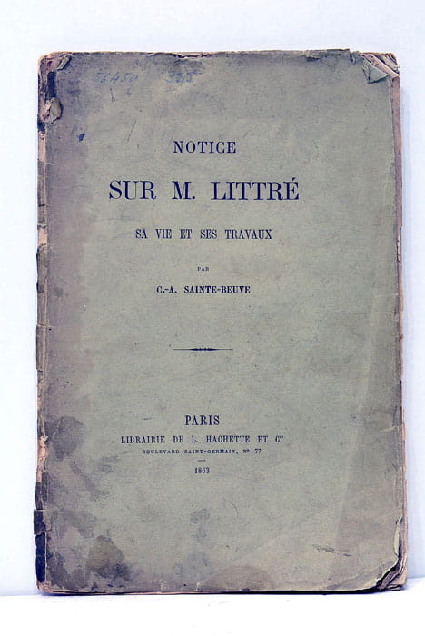 Notice sur M. Littre, sa Vie et ses Travaux.