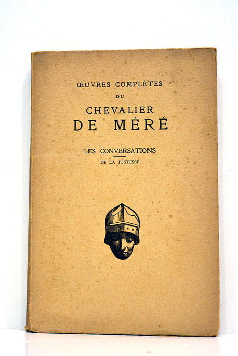 Oeuvres complètes du chevalier de Méré. Les conversation, discours de …