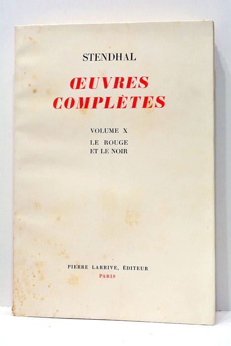 Oeuvres complètes. Le Rouge et le Noir.