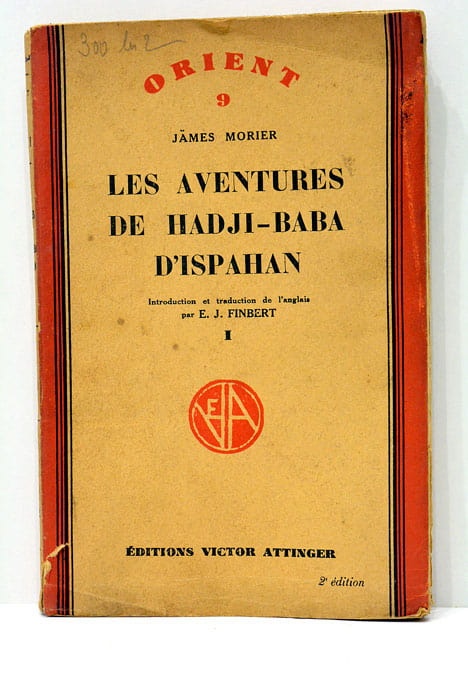 Orient 9. Les aventures de Hadji Baba d'Ispahan.