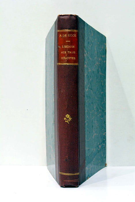 Ouvres de Paul de Kock. L'homme aux trois culottes.