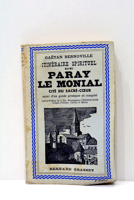 Paray-Le-Monial. Cité du Sacré Coeur suivi d'un guide pratique et …