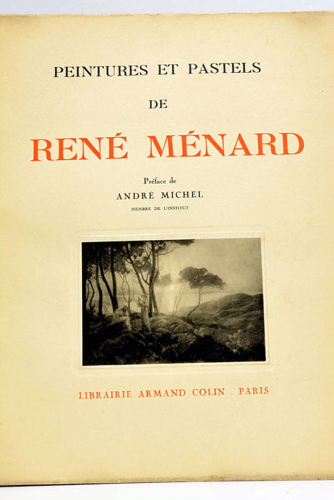 Peintures et pastels de René Ménard, préface de André Michel.