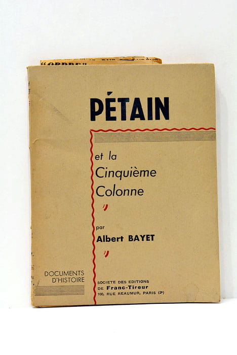 Pétain et la Cinquième Colonne.