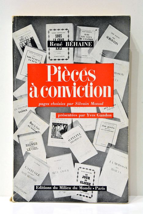 Pièces à conviction. Pages choisies par Silvain Monod. Préface d'Yves …