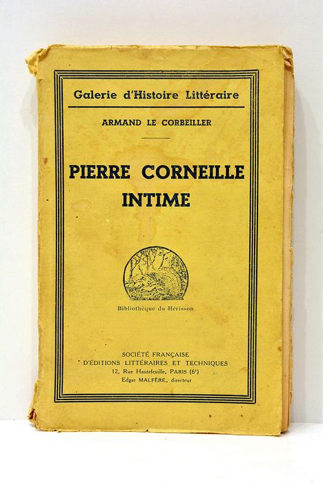 Pierre Corneille Intime.