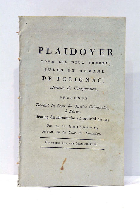 Plaidoyer pour les deux Frères Jules et Armand de Polignac, …