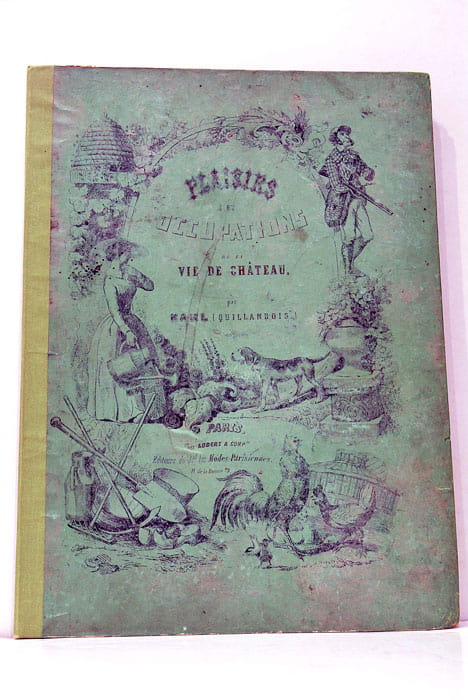 Plaisirs et Occupations de la Vie de Château.