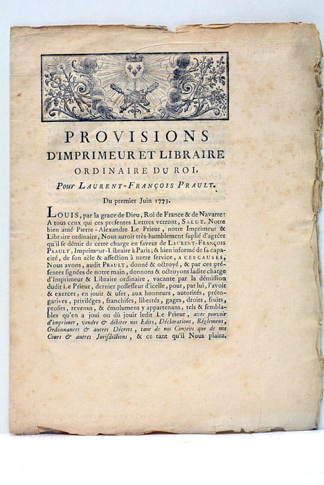 PROVISIONS d'Imprimeur et Libraire Ordinaire du Roi pour Laurent-François PRAULT.