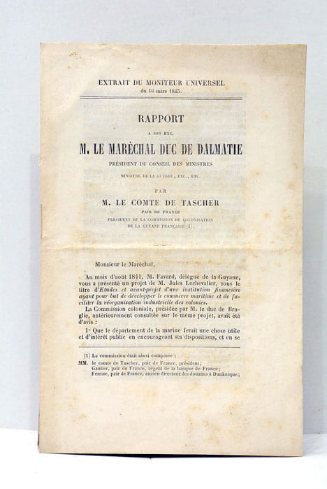 Rapport… au Duc de Dalmatie (sur la GUYANE FRANCAISE).