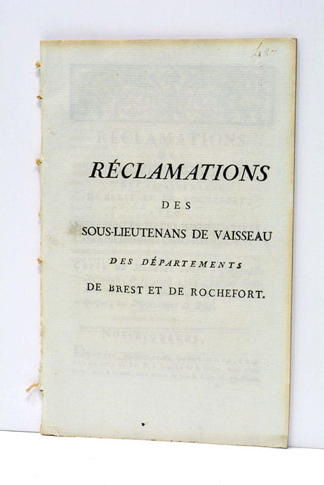 RECLAMATIONS des Sous-Lieutenans de Vaisseau des Départements de Brest et …
