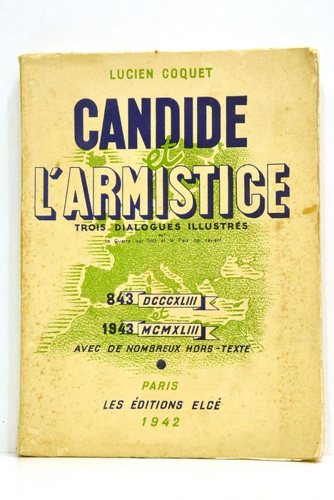 Recueil. Candide et l'Armistice. Trois dialogues illustrés.