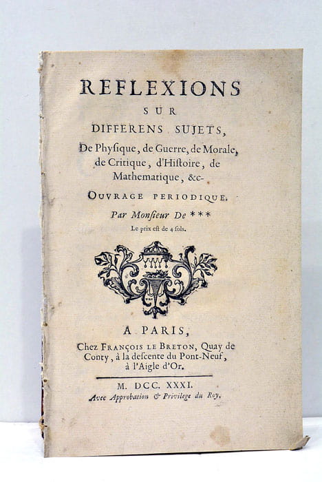 Réflexions sur Différents Sujets, de Physique, de Guerre, de Morale, …