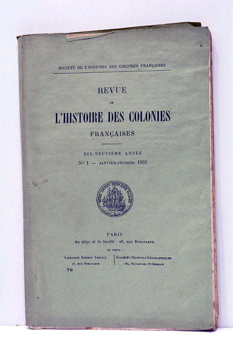 REVUE DE l'histoire des colonies françaises.