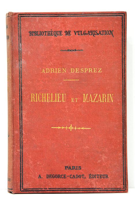 Richelieu et Mazarin, leur deux politiques.