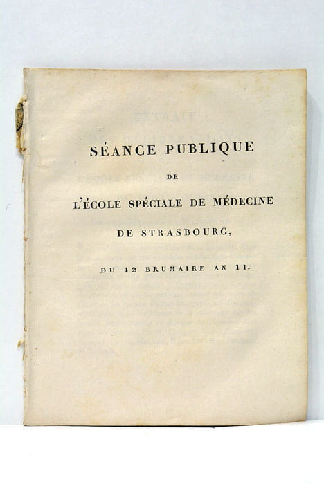 SEANCE PUBLIQUE de l'Ecole Spéciale de Médecine de Strasbourg, du …