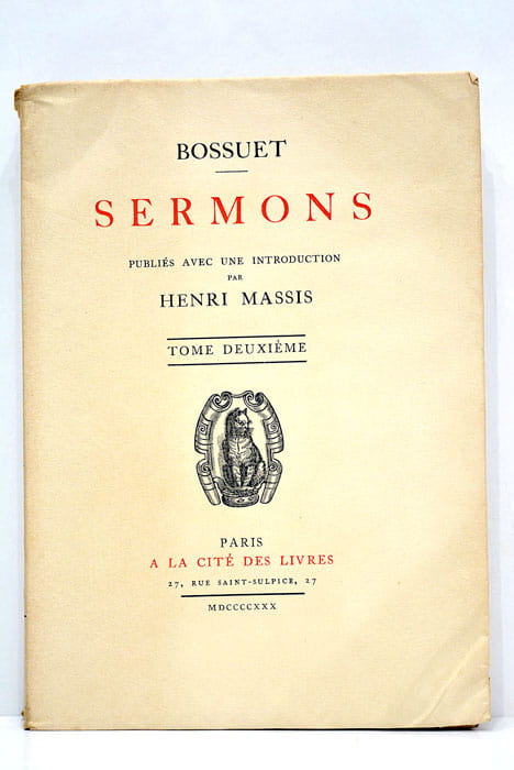 Sermons. Tome deuxième. Publié avec une introduction par Henri Massis.
