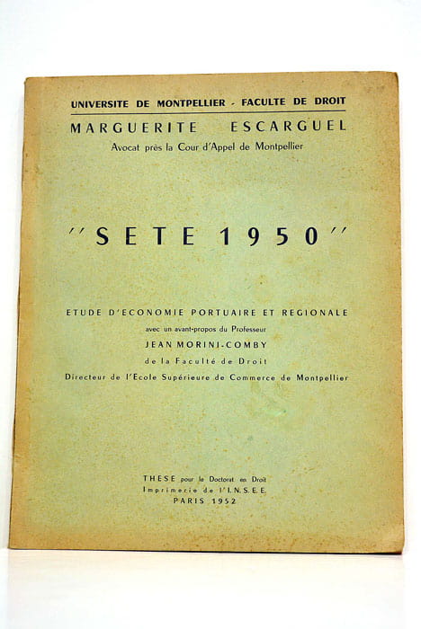 Sète 1950. Etude d'economie portuaire et regionale.