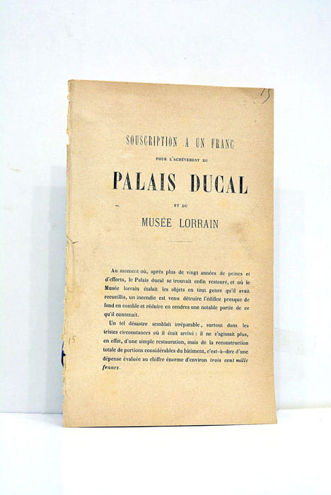 SOUSCRIPTION A UN FRANC pour l'achévement du Palais Ducal et …