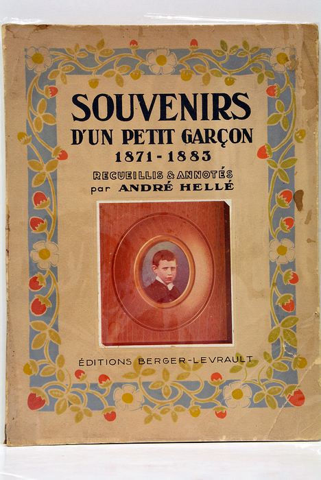 Souvenirs d'un petit garçon 1871-1883 Recueillis et Annotés par André …