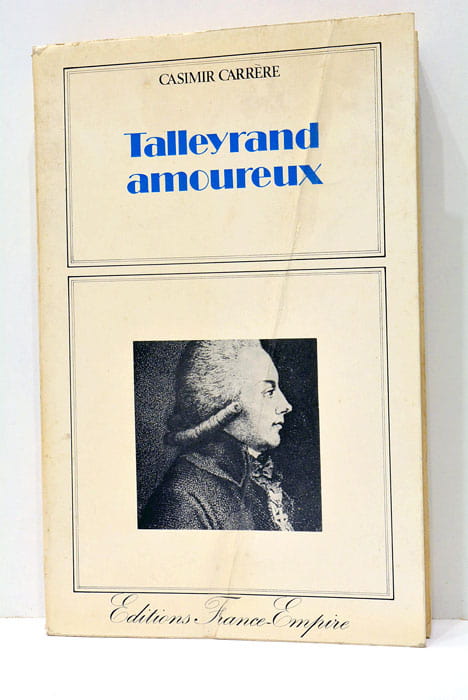 Talleyrand amoureux.