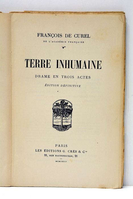 Terre Inhumaine. Drame en trois actes.