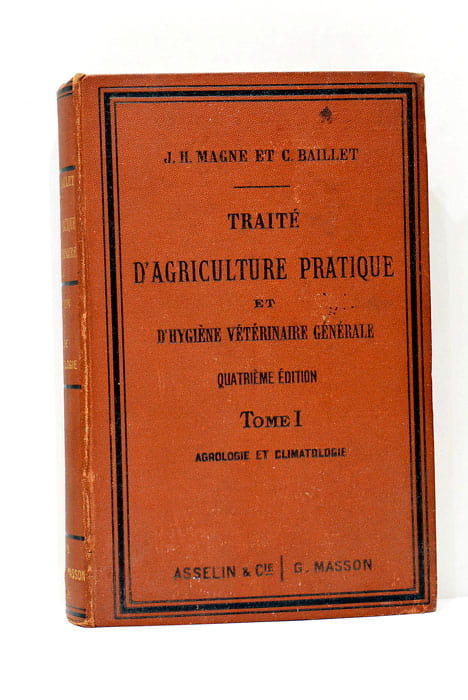 Traité d'agriculture pratique et d'hygiène vétérinaire générale. Tome premier. Agrologie …