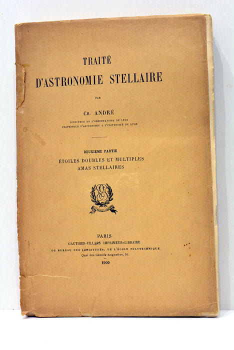 Traité d'astronomie stellaire. Étoiles doubles et multiples. Amas stellaires.