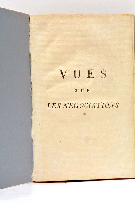 Vues sur les Négociations que le Gouvernement Français pourrait employer …