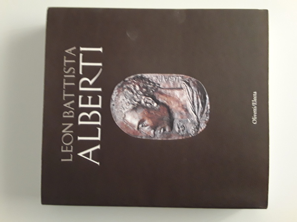 LEON BATTISTA ALBERTI Catalogo della Mostra Mantova, Palazzo Te 10 …