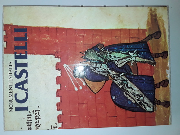 I MONUMENTI D'ITALIA I CASTELLI NOVARA DE AGOSTINI 1993