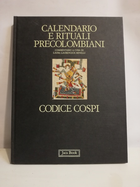CODICE COSPI - CALENDARIO E RITUALI PRECOLOMBIANI.
