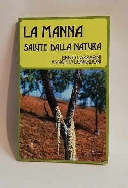 LA MANNA. SALUTE DALLA NATURA
