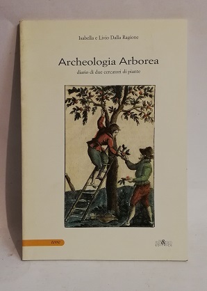 ARCHEOLOGIA ARBOREA.