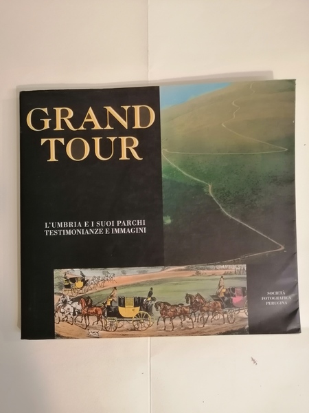 GRAND TOUR. L'UMBRIA E I SUOI PARCHI.
