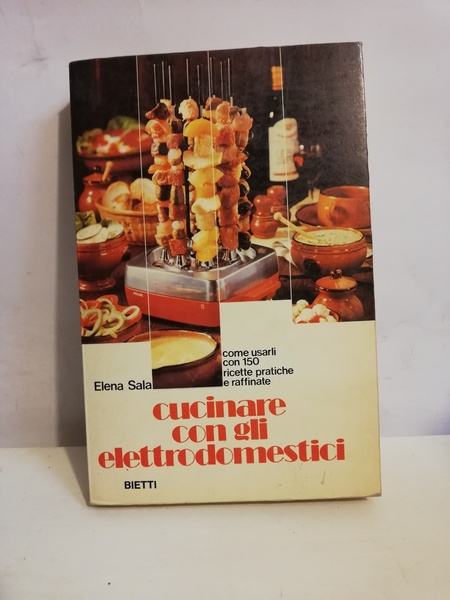 CUCINARE CON GLI ELETTRODOMESTICI.