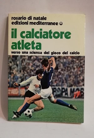 IL CALCIATORE ATLETA.