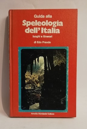 GUIDA ALLA SPELEOLOGIA DELL'ITALIA.