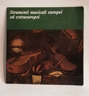 STRUMENTI MUSICALI EUROPEI ED EXTRAEUROPEI.