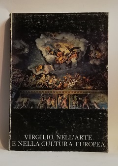 VIRGILIO NELL'ARTE E NELLA CULTURA EUROPEA.