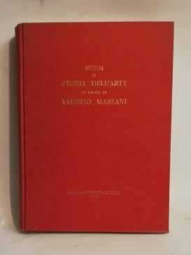 STUDI DI STORIA DELL'ARTE IN ONORE DI VALERIO MARIANI.