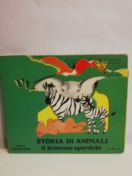 STORIA DI ANIMALI - IL LEONCINO SPERDUTO.