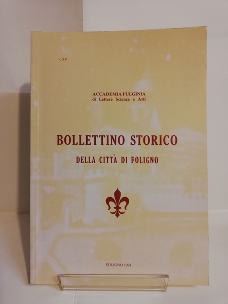 BOLLETTINO STORICO XV DELLA CITTÀ DI FOLIGNO.