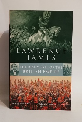 THE RISE & FALL OF THE BRITISH EMPIRE.