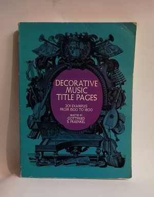 DECORATIVE MUSIC TITLE PAGES.