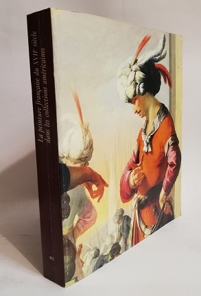 LA PEINTURE FRANCAISE DU XVII SIECLE DANS LES COLLECTIONS AMERICAINES.