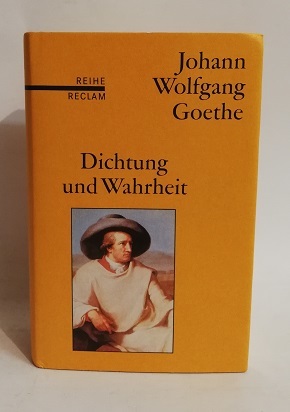 DICHTUNG UND WAHRHEIT.